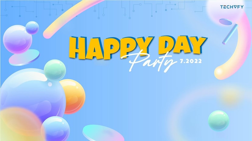 Happy Day 07.2022